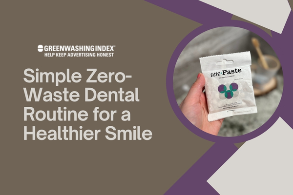 Simple Zero-Waste Dental Routine for a Healthier Smile