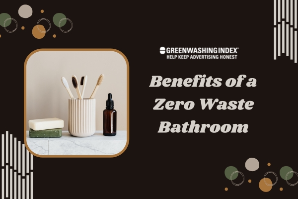 Benefits of a Zero Waste Bathroom