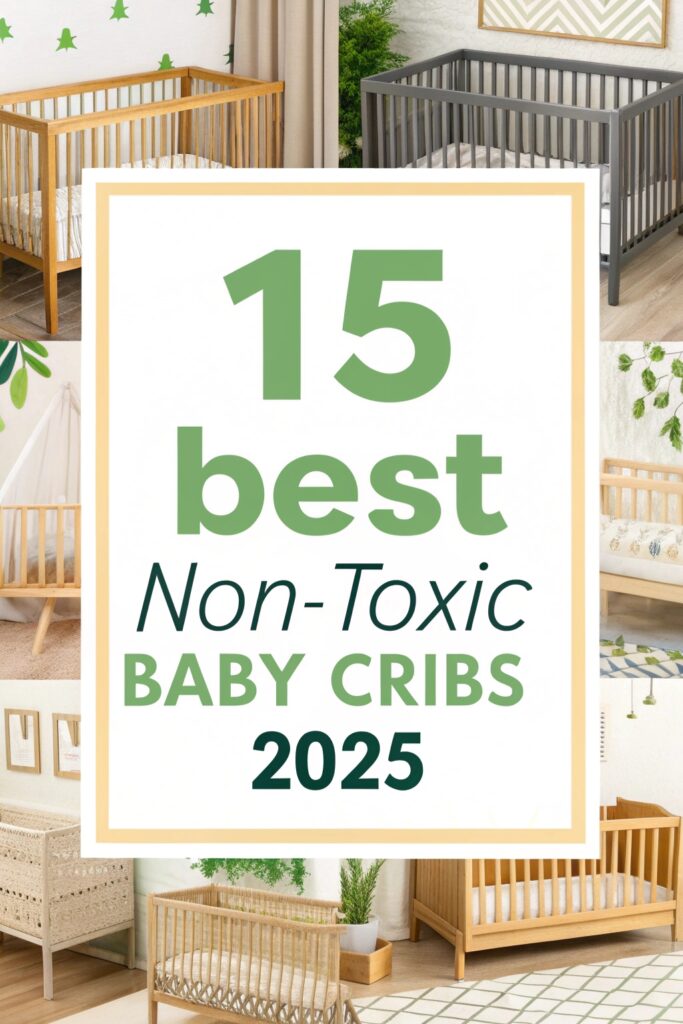 15 Best Non-Toxic Cribs In 2025