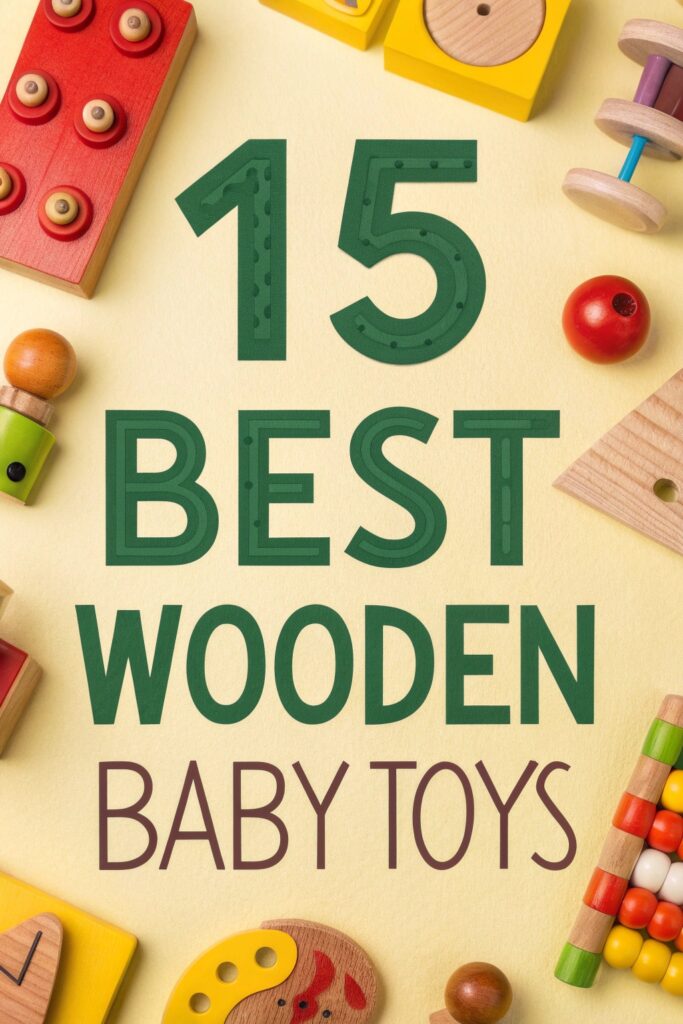 15 Best Natural Wooden Baby Toys In 2025