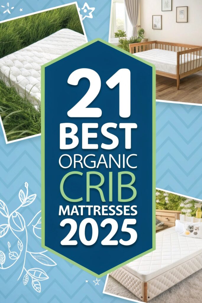 21 Best Organic Crib Mattresses For 2025