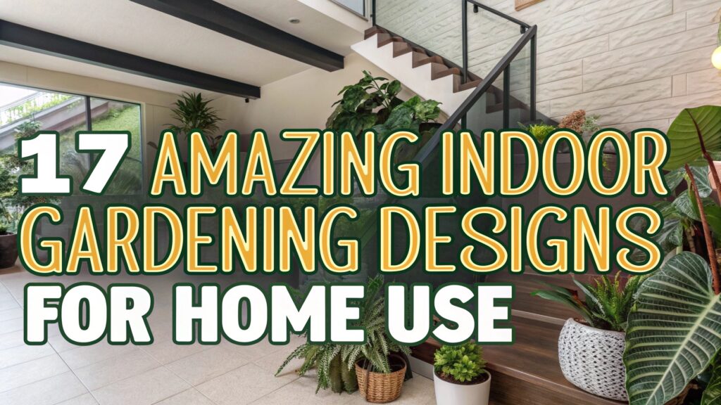 17 Amazing Indoor Gardening Designs for Home Use