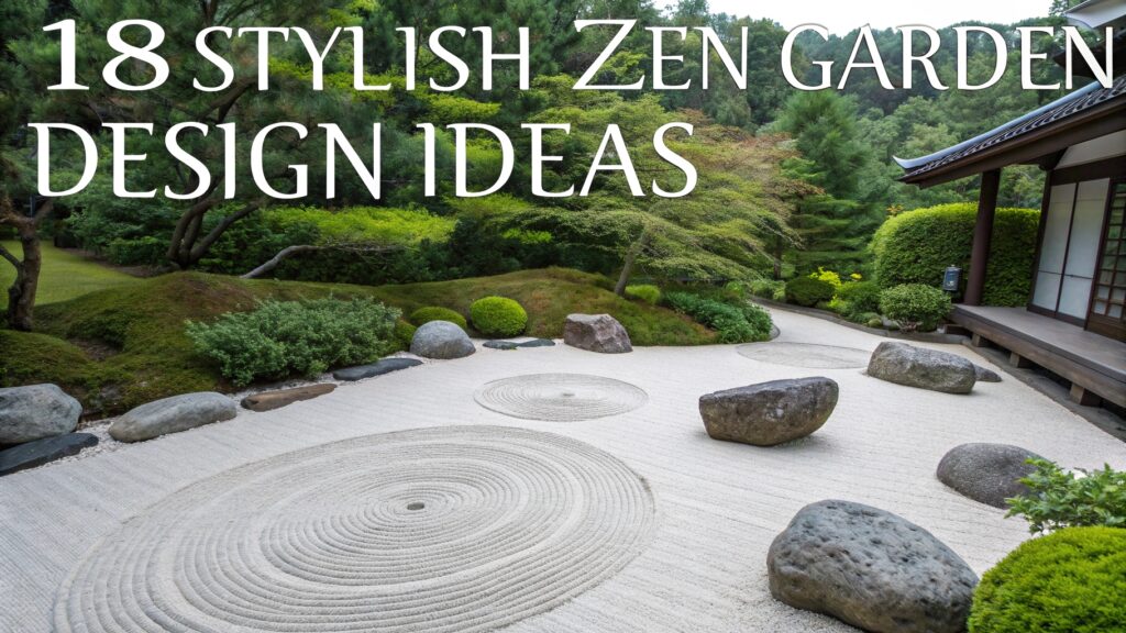 18 Stylish Zen Garden Design Ideas