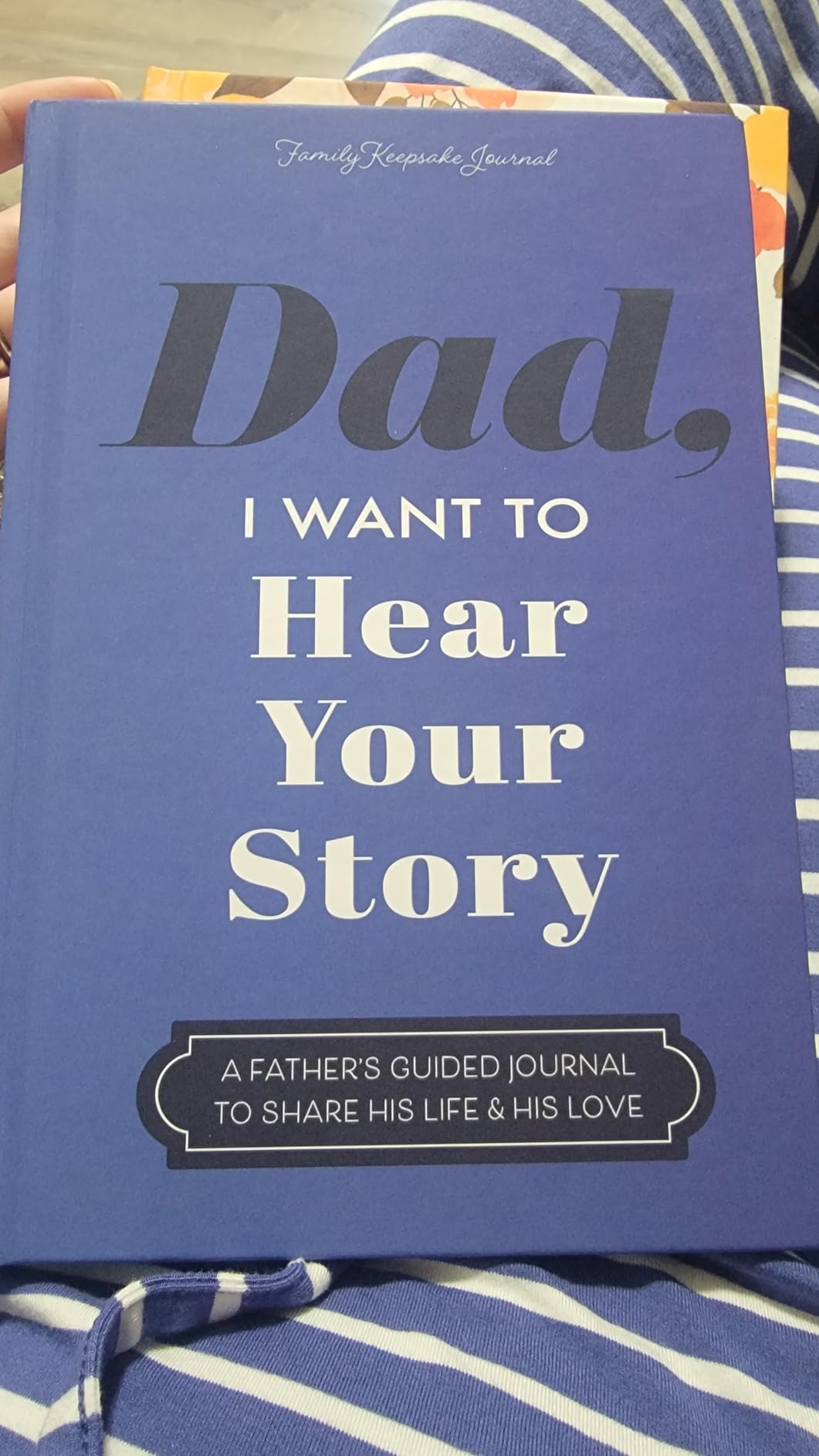 Dad, I Want to Hear Your Story: A Father's Guided Journal To Share His Life & His Love (Hear Your Story Books) - Customer Photo 1