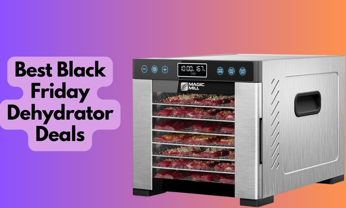 Best Black Friday Dehydrator Deals