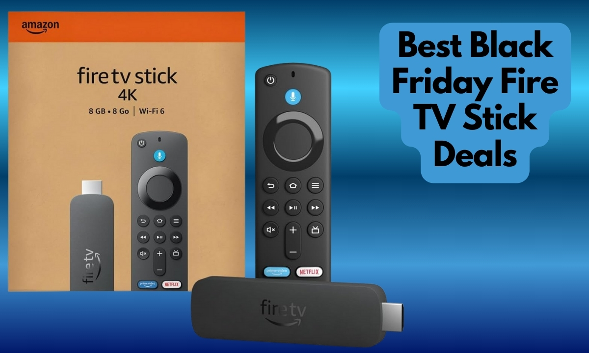 Best Black Friday Fire TV Stick Deals