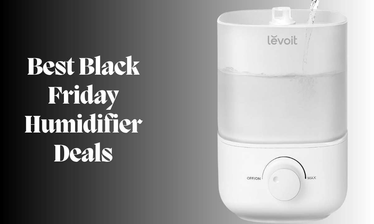 Best Black Friday Humidifier Deals