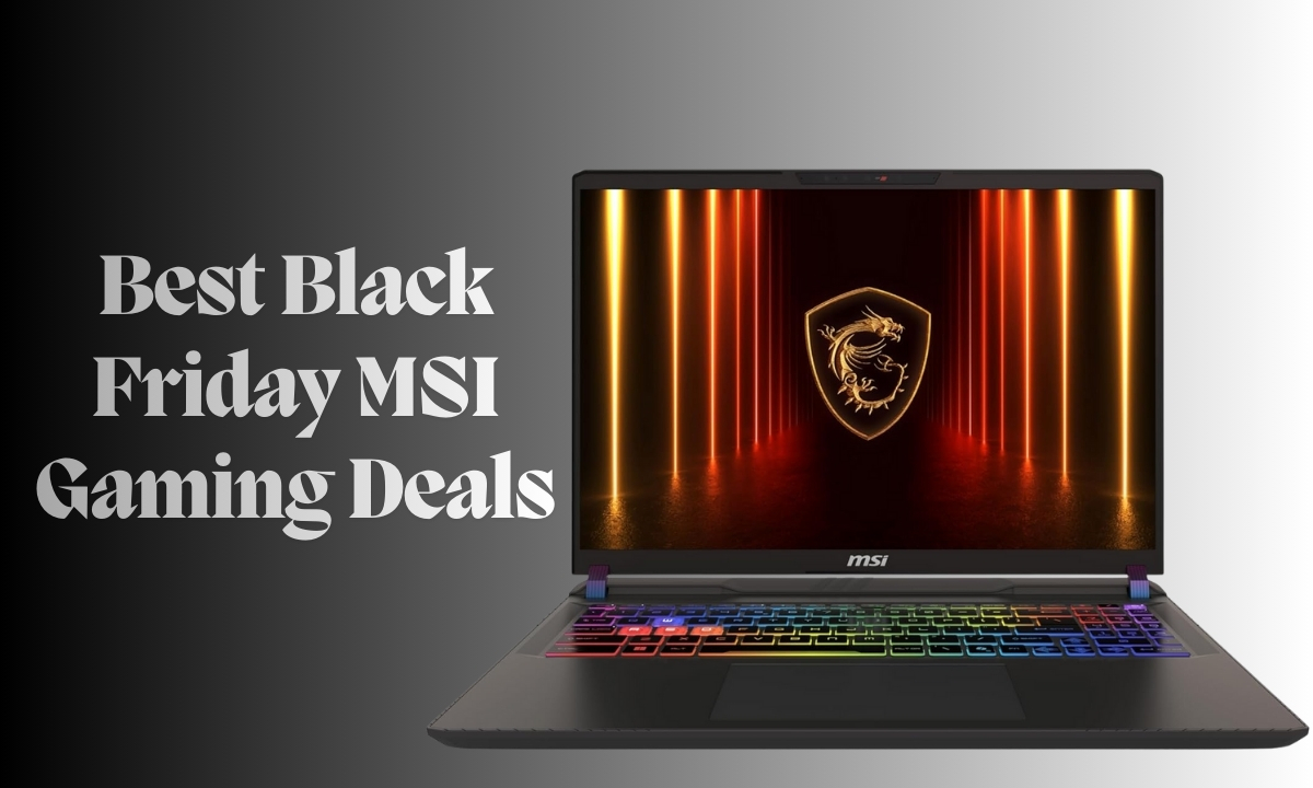 Best Black Friday MSI Gaming Deals