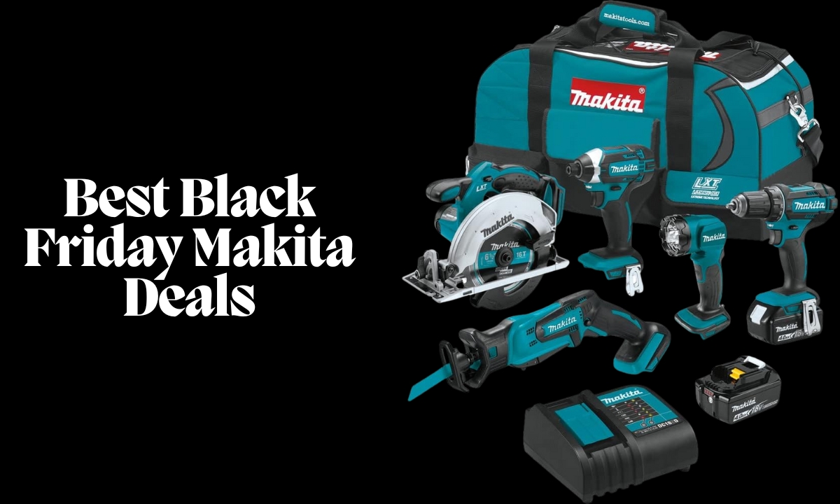 Best Black Friday Makita Deals
