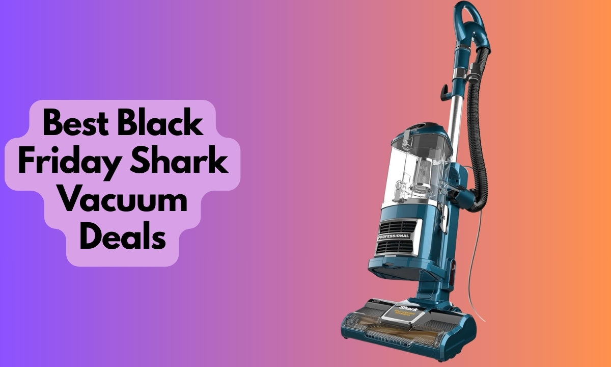 Best Black Friday Shark Vacuum Deals
