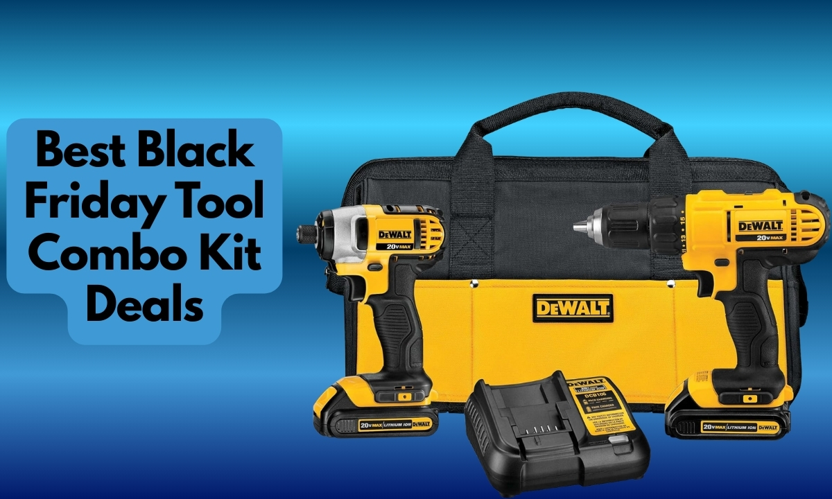 Best Black Friday Tool Combo Kit Deals