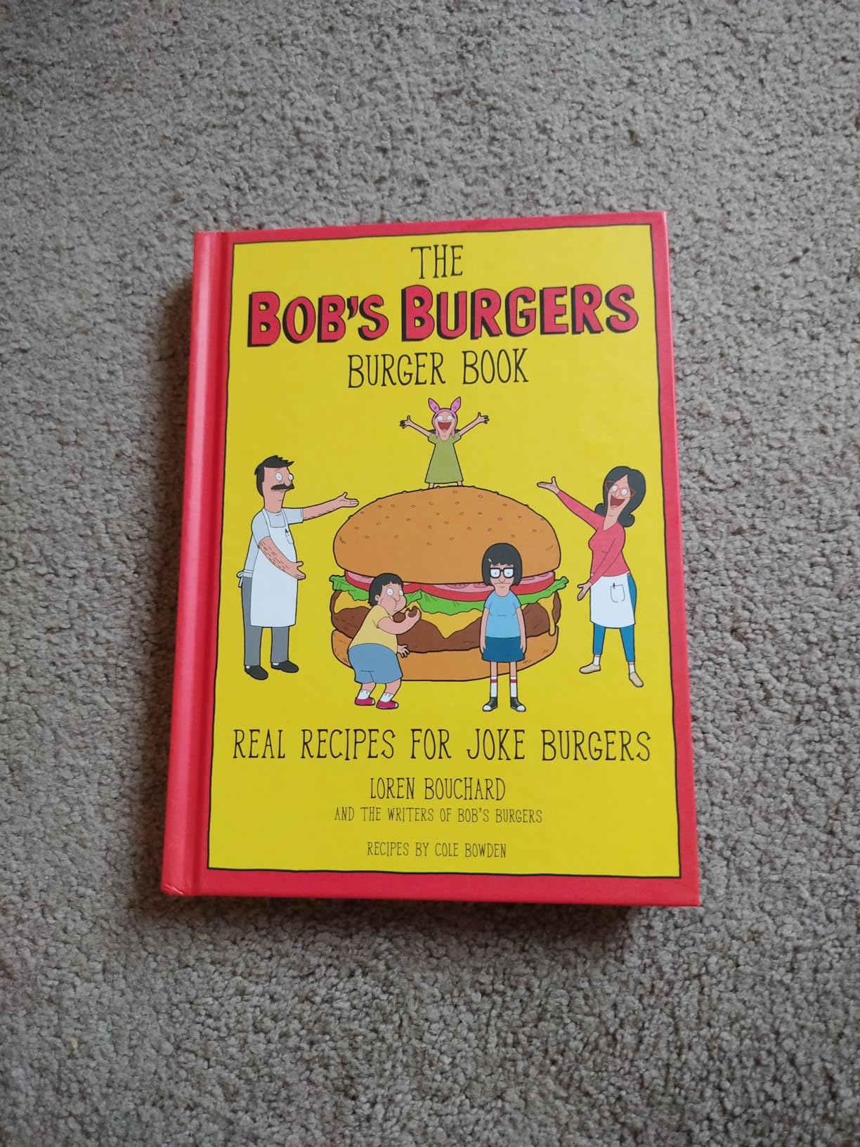 The Bob's Burgers Burger Book: Real Recipes for Joke Burgers - Customer Photo 1