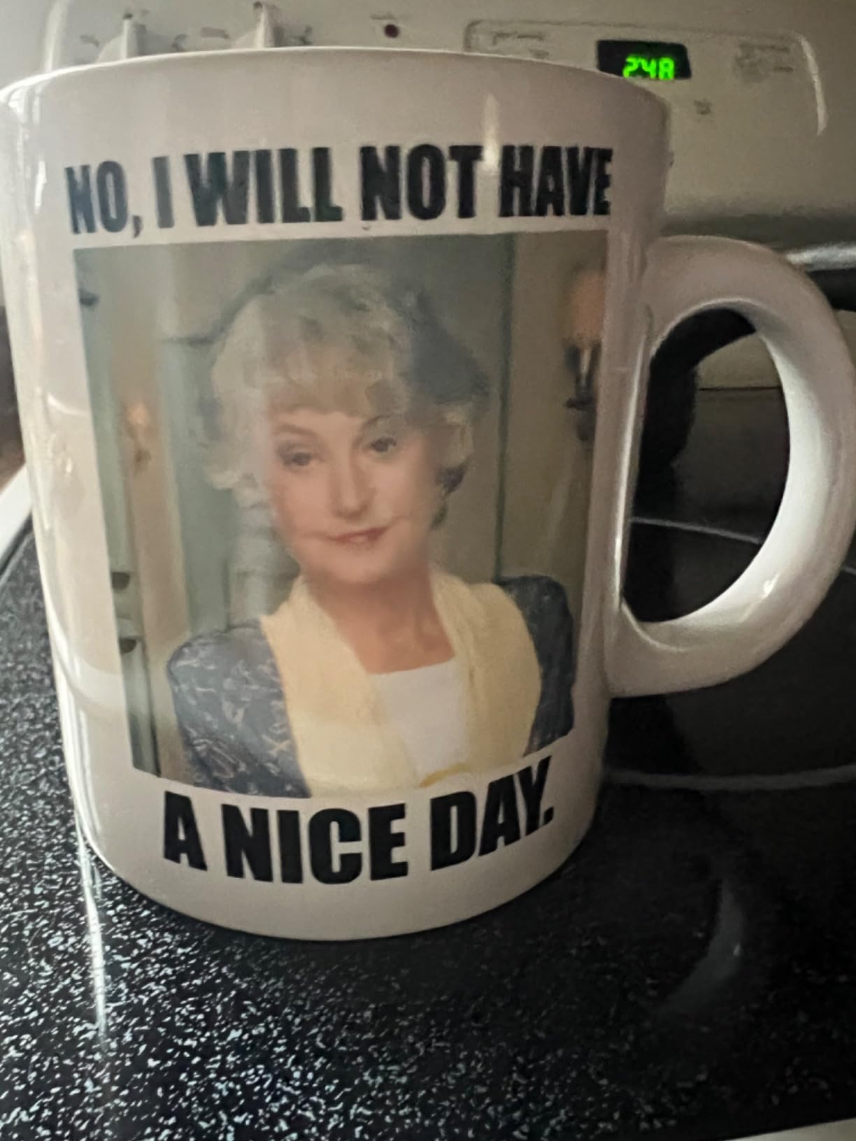 Official The Golden Girls I Will Not Have A Nice Day Mug - 20-Ounce White Ceramic Cup for Hot Coffee, Tea, Water - Best Novelty Drinkware w/Show Logo - Features Dorothy Zbornak - Licensed Merchandise - Customer Photo 1
