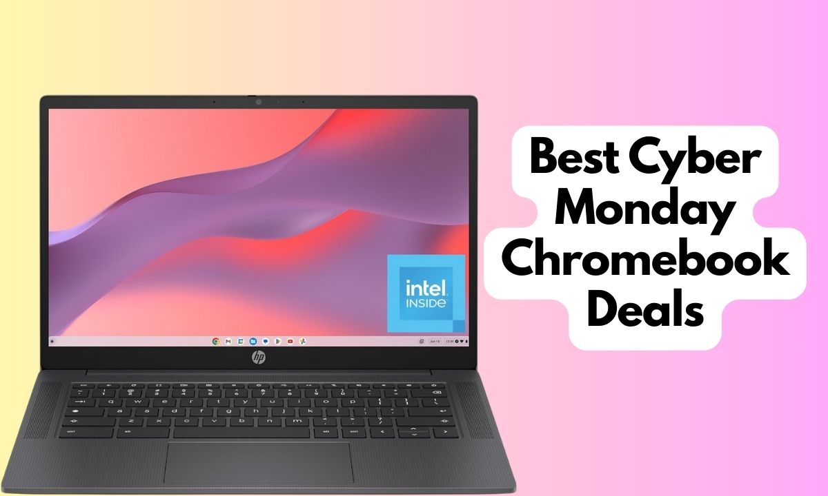 Best Cyber Monday Chromebook Deals