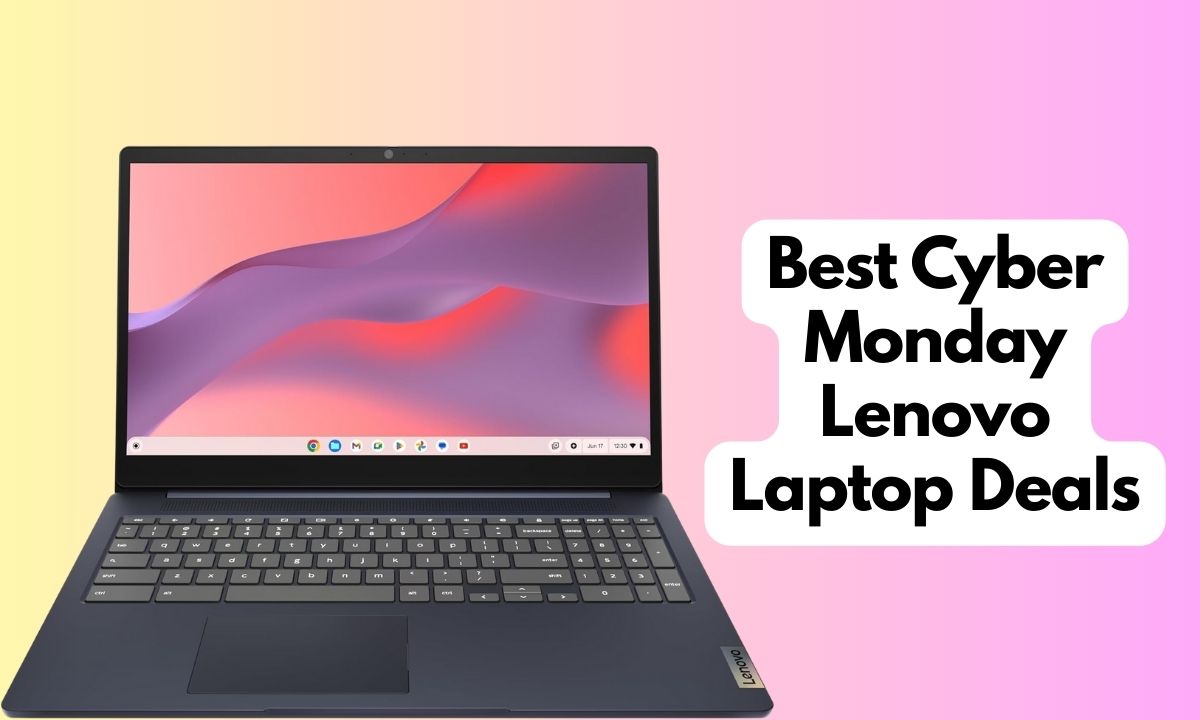 Best Cyber Monday Lenovo Laptop Deals