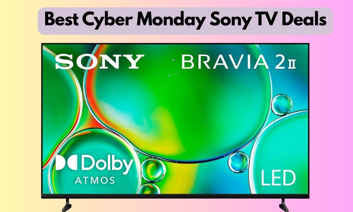 Best Cyber Monday Sony TV Deals