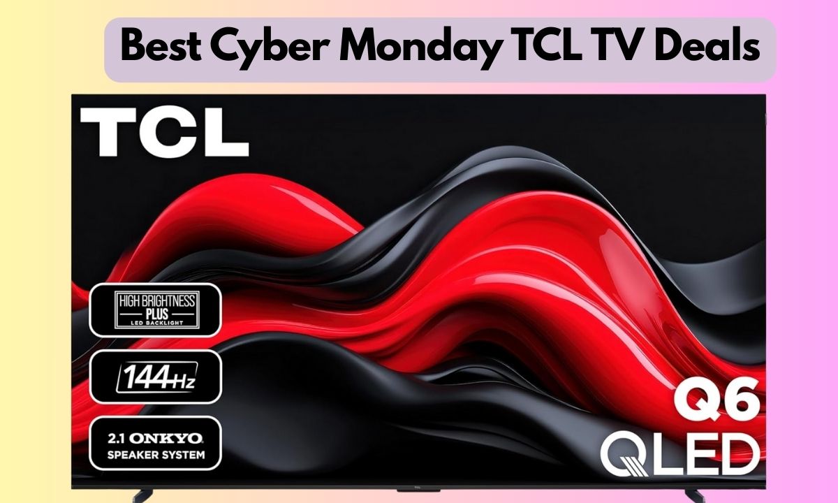 Best Cyber Monday TCL TV Deals