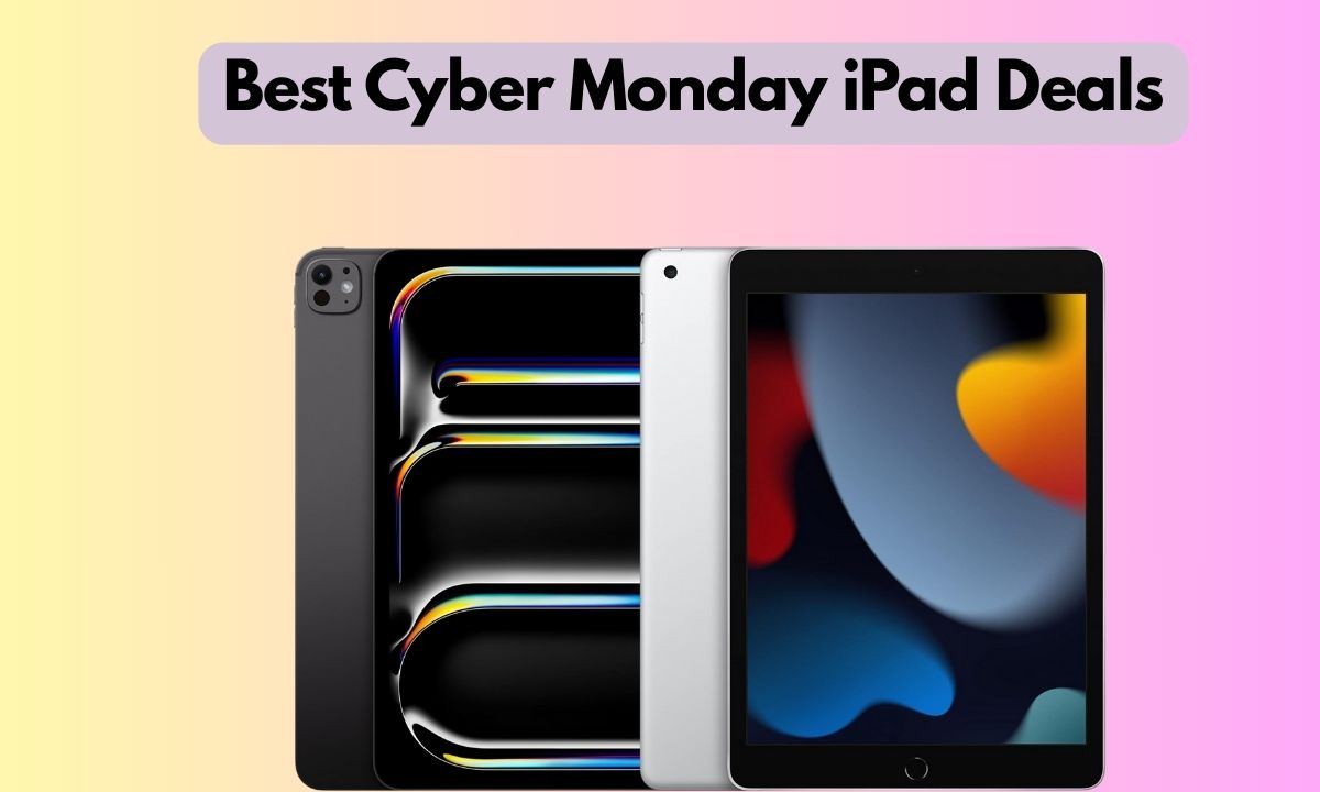 Best Cyber Monday iPad Deals