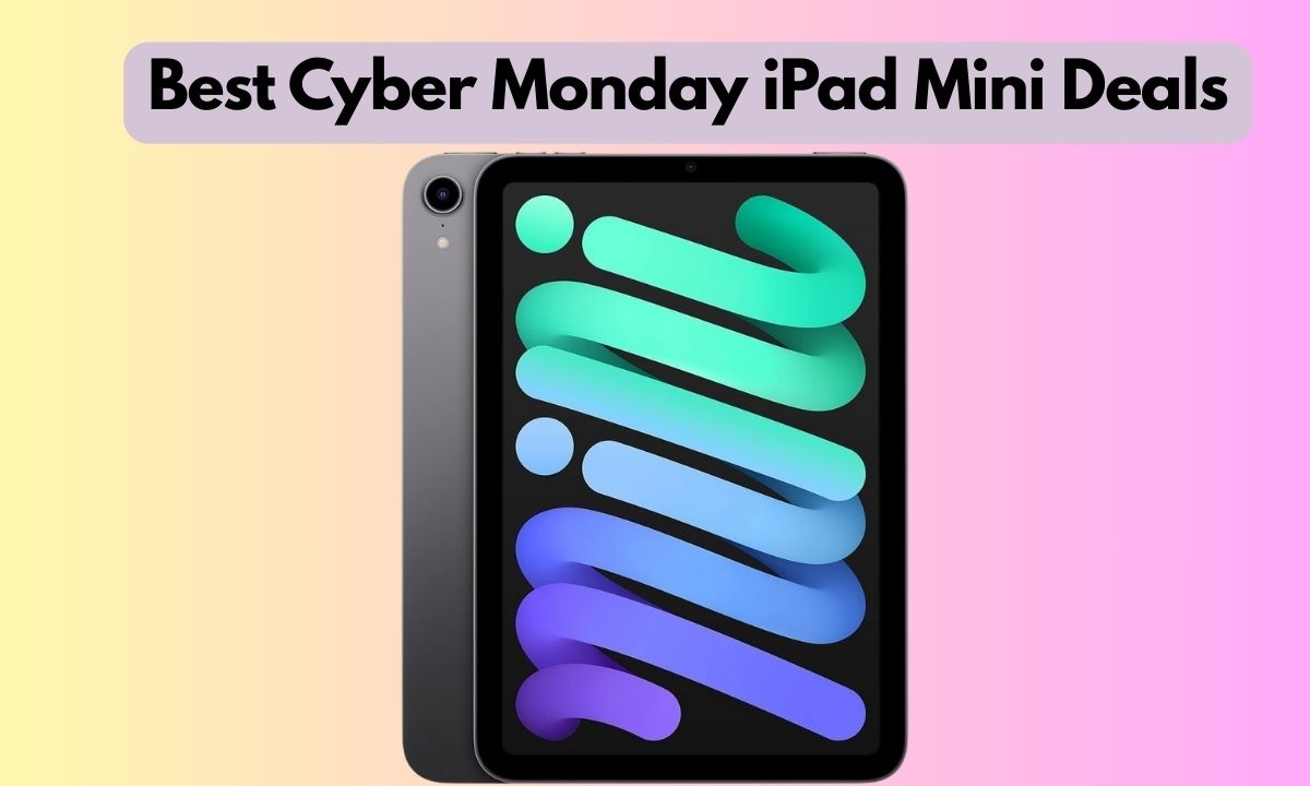 Best Cyber Monday iPad Mini Deals