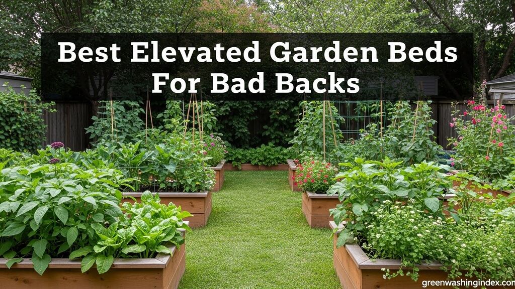 8 Best Elevated Garden Beds For Bad Backs July 2026